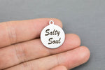 Stainless Steel Charms -- Salty Soul - Laser Engraved Silver Tone - Bulk Pricing