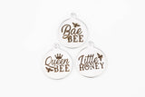 Stainless Steel Charms BEE Charms Queen Bee Collection - Laser Engraved Silver Tone - Bae Bee Little Honey - Bulk Pricing