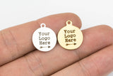14mm or 20mm 20/50pcs Custom Logo Stainless Steel Jewelry Tags / Charms -- Your Logo Here - Laser Engraved Silver Tone / Gold / Polished