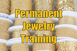 Permanent Jewelry Training Course - All inclusive package complete with a starter pack and welder - GREAT VALUE!!!