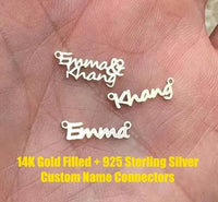 Custom Gold Filled Connectors - any WORD or NAME connector for Permanent Jewelry, sterling silver or gold filled