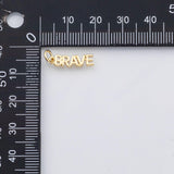 18K Gold PVD BRAVE word charm s Charms - Tarnish Resistant