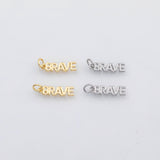 18K Gold PVD BRAVE word charm s Charms - Tarnish Resistant