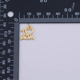 I love Mom Charm 18K Gold PVD charms - Tarnish Resistant LLL