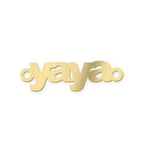 Yaya- Permanent Jewelry Connector or Charm- 14kt gold filled or Sterling Silver - Made in the USA