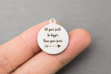 Stainless Steel Charms -- Let your faith be bigger than your fears - Laser Engraved Silver Tone - Bulk Pricing