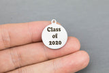 Stainless Steel Charms -- Graduation Class Charm - Your year 2020 2021 2022 2023 2024 2025 etc - Laser Engraved Silver Tone - Bulk Pricing