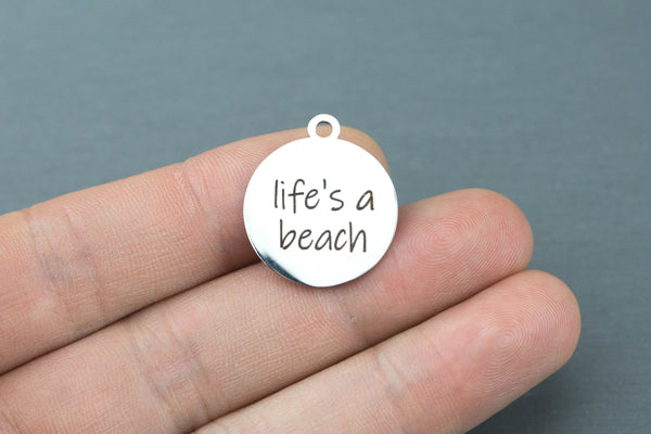 Stainless Steel Charms - Life's a beach Ocean Charms - Laser Engraved Silver Tone - Bulk Pricing