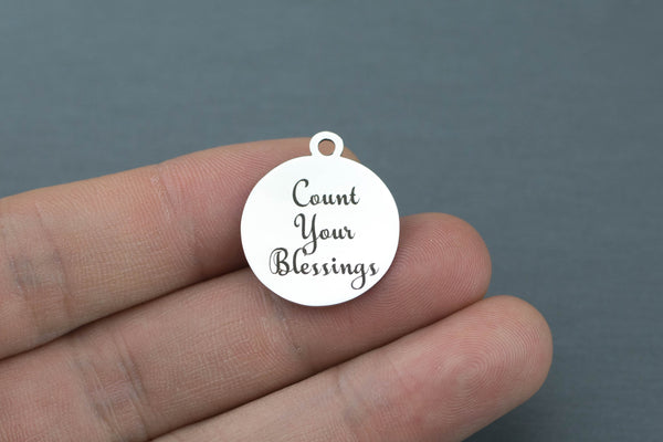 Stainless Steel Charms - Count your blessings - Laser Engraved Silver Tone - Bulk Pricing