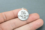 Stainless Steel Charms -- Let your faith be bigger than your fear - Laser Engraved Silver Tone - Bulk Pricing