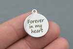 Stainless Steel Charms -Forever in my heart - Laser Engraved Silver Tone - Bulk Pricing