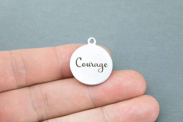 Stainless Steel Charms -- motivational courage - Laser Engraved Silver Tone - Bulk Pricing