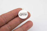 Stainless Steel Charms --Forever and Ever Amen - Laser Engraved Silver Tone - Bulk Pricing